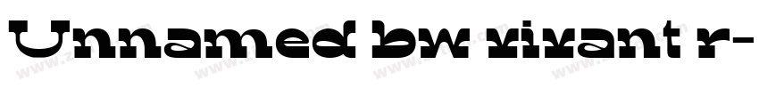 Unnamed bw vivant r字体转换